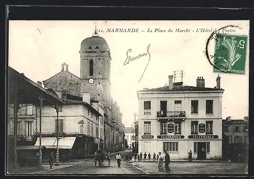 AK Marmande, La Place du Marché & l`Hôtel des Postes