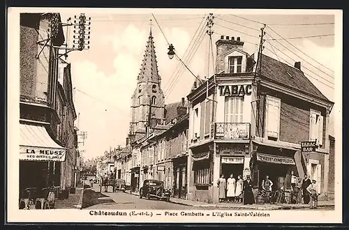 AK Châteaudun, Place Gambetta & l`Eglise Saint-Valérien
