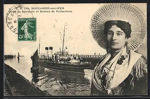 AK Boulogne-sur-Mer, Type de Matelote et Bateau die Folkestone, Hafenpartie und Frau in Tracht