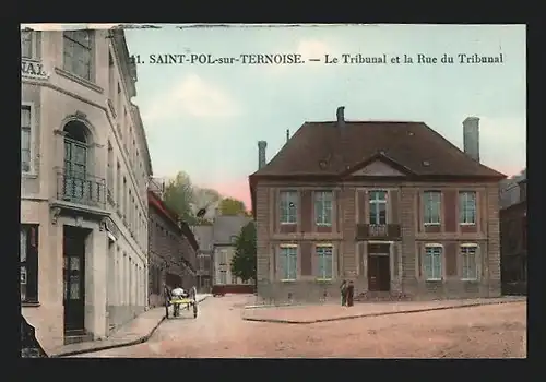 AK Saint-Pol-sur-Ternoise, Le Tribunal et la Rue du Tribunal
