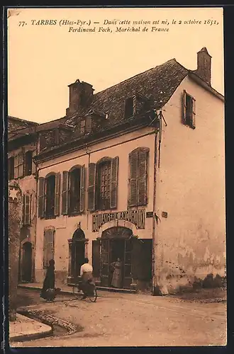 AK Tarbes, Maison Natale du Marechal Foch