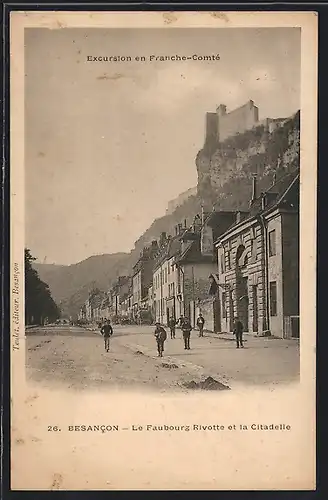 AK Besancon, Le Faubourg Rivotte et la Citadelle