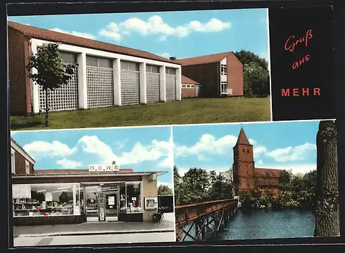AK Mehr / Niederrhein, Rewe Markt Niehaus, Hauptstrasse 24, Kirche, Brücke