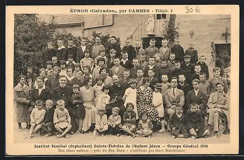 AK Épron, Institut familial (Orphelinat) Sainte-Thèrèse de l`Enfant Jèsus-Groupe Gènèral 1934
