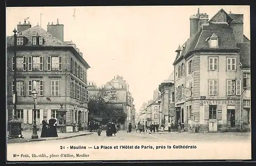 AK Moulins, La Place et l`Hotel de Paris, près la Cathèdrale