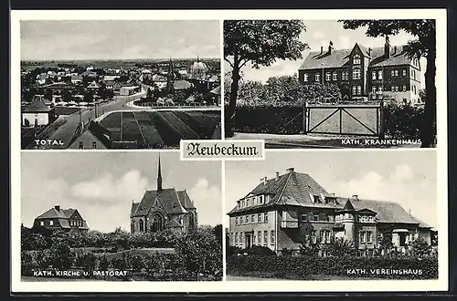 AK Neubeckum, Kath. Krankenhaus, Kath. Kirche und Pastorat, Kath. Vereinshaus