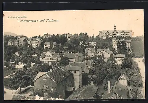 AK Friedrichroda, Wilhelmstrasse u. Kurhaus