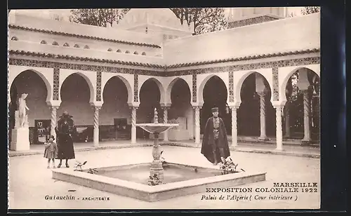 AK Marseille, Exposition coloniale 1922, Palais de l`Algérie (Cour intérieure), Guiauchin