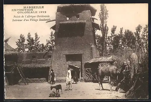 AK Marseille, Exposition coloniale 1922, Palais de l` Afrique Occidentale Intèrieur d` un Village Soudanaise