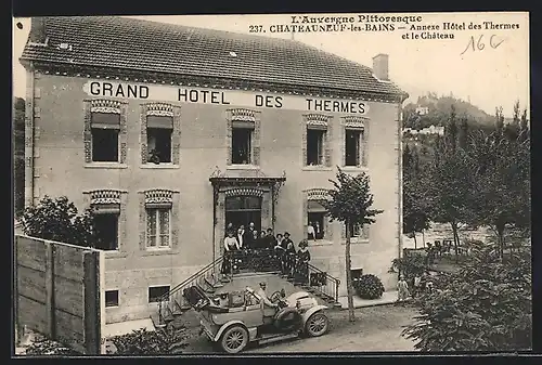 AK Chateauneauf-les-Bains, Annexe hôtel des thermes et le château