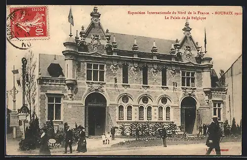 AK Roubaix, Exposition Internationale du Nord de la France 1911, Le Palais de la Belgique
