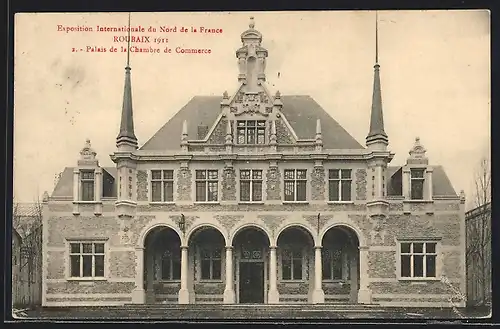 AK Roubaix, Exposition Internationale du Nord de la France 1911, Palais de la Chambre de Commerce, Ausstellung