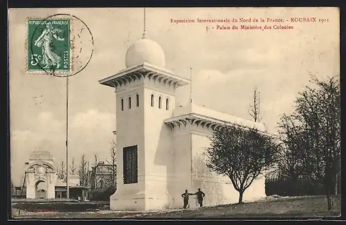 AK Roubaix, Exposition Internationale du Nord de la France 1911, Palais du Ministère des Colonies