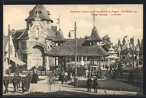 AK Roubaix, Exposition Internationale du Nord de la France, Village Flamand, Le Porche, Ausstellung