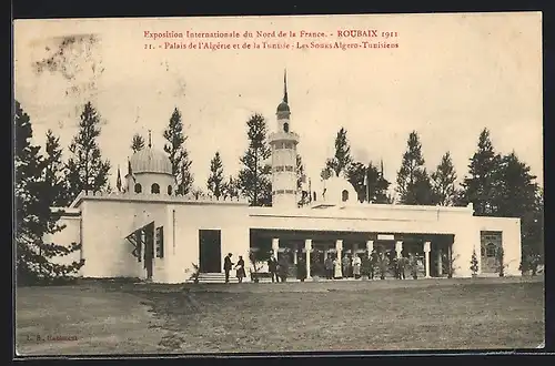 AK Roubaix, Exposition Internationale du Nord de la France 1911, Palais de l`Algerie et de la Tunisie, Les Souks