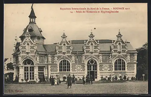 AK Roubaix, Exposition Internationale du Nord de la France 1911, Palais de l`Economie et Hygiene Sociales