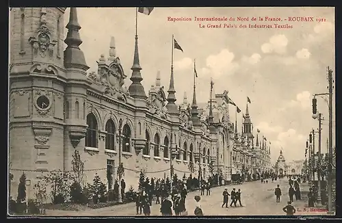 AK Roubaix, Exposition Internationale du Nord de la France 1911, Le Grand Palais des Industries Textiles, Ausstellung