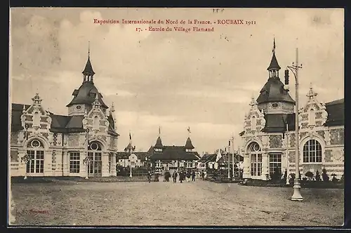 AK Roubaix, Exposition Internationale du Nord de la France 1911, Entrée du Village Flamand, Ausstellung