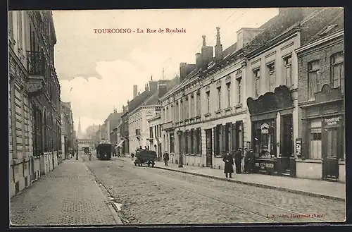 AK Tourcoing, La Rue de Roubaix