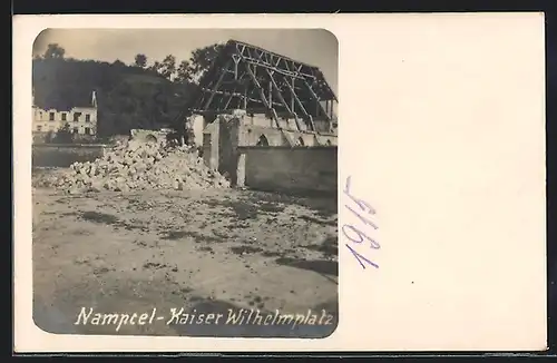 AK Namptel, Kaiser Wilhelmplatz mit zerstörten Häusern