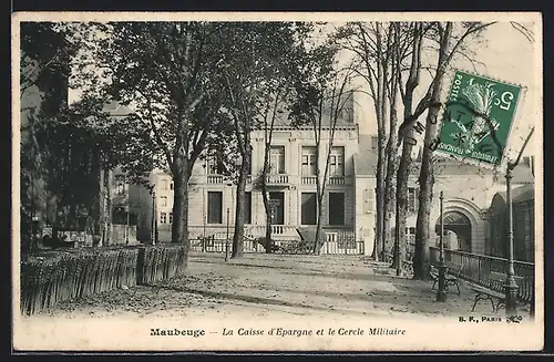 AK Maubeuge, La Caisse d`Epargne et le Cercle Militaire