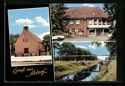 AK Adorf /Kr. Bentheim, Kirche, Strassenpartie mit Geschäft, Brücke