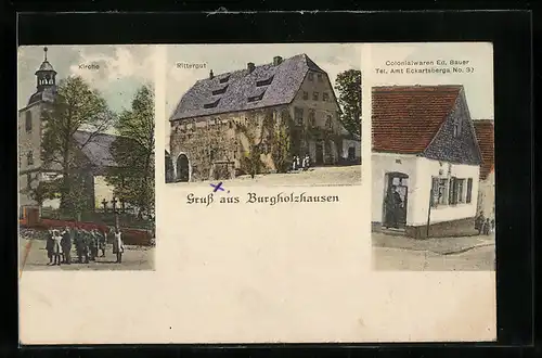 AK Burgholzhausen / Eckartsberga, Kolonialwarengeschäft Ed. Bauer, Rittergut, Kirche