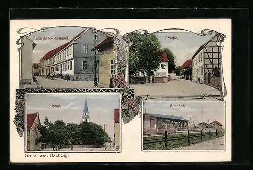 AK Dachwig, Bahnhof, Kirche, Schule, Gemeinde-Gasthaus