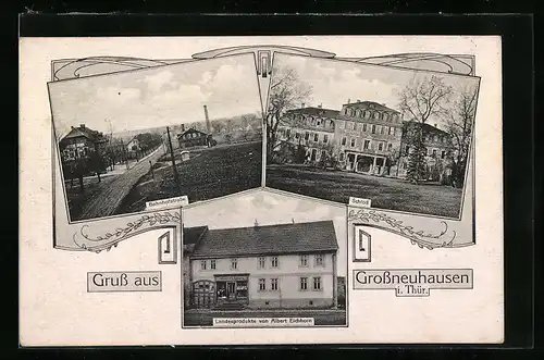 AK Grossneuhausen i. Thür., Landesproduktehandlung von Albert Eichhorn, Schloss Bahnhofstrasse