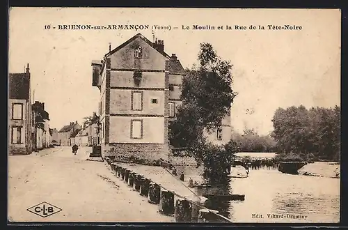 AK Brienon-sur-Armancon, Le Moulin et la Rue de la Tête-Noire