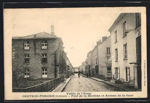 AK Chateau-Porcien, Valle de l`Aisne, Pont de la Morteau et Avenue de la Gare