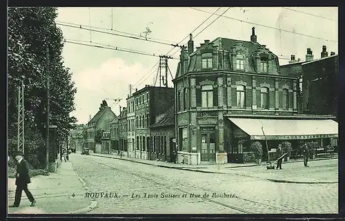 AK Mouvaux, Les Trois Suisses et Rue de Roubaix