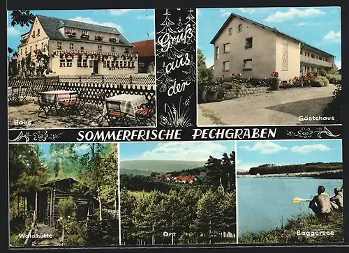 AK Pechgraben, Gasthof Frankenwald, Gästehaus, Waldhütte