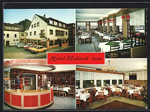 AK Altenahr, Hotel-Restaurant Ruland, Innen- und Aussenansichten, Inh. E. Carnott