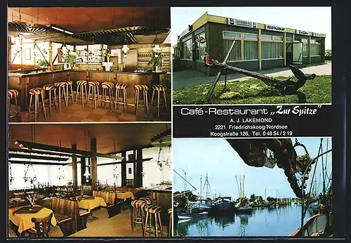 AK Friedrichskoog /Nordsee, Café-Restaurant Zur Spitze, Innen- und Aussenansichten, Hafenpartie