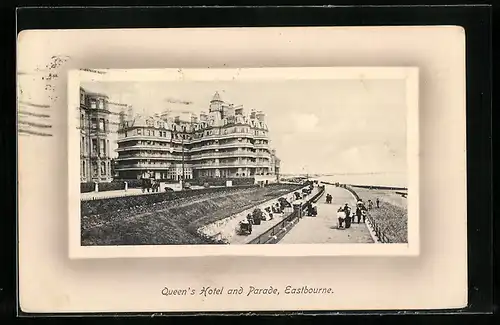 AK Eastbourne, Queen`s Hotel and Parade