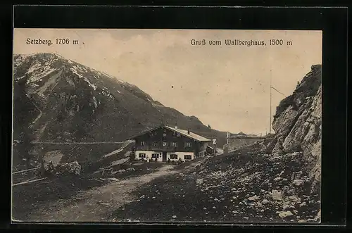 AK Wallberghaus, Berghütte mit Setzberg