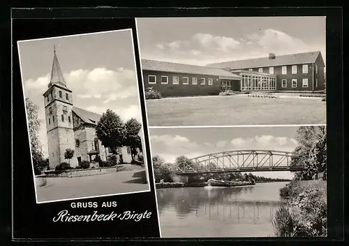 AK Riesenbeck /Birgte, Kirche, Schulhaus, Dampfer und Brücke
