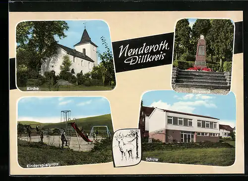 AK Nenderoth / Dillkreis, Kirche, Ehrenmal, Kinderspielplatz, Schule