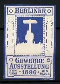 Präge-Reklamemarke Berlin, Gewerbe-Ausstellung 1896, Stadtsilhouette, Hand hält einen Hammer, blau