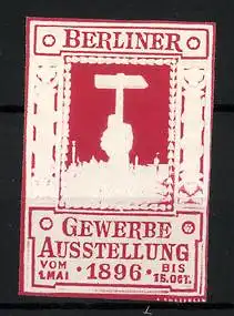 Präge-Reklamemarke Berlin, Gewerbe-Ausstellung 1896, Stadtsilhouette, Hand hält einen Hammer, rot