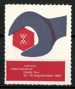 Reklamemarke Vienna, International Trade Fair 1965, Schraubenschlüssel mit Messelogo