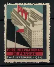 Reklamemarke Prague, Foire Internationale 1930, Gebäude mit Flagge und Messelogo