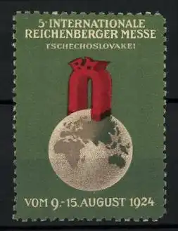 Reklamemarke Reichenberg, 5. Internationale Messe 1924, Magnet auf Erdkugel