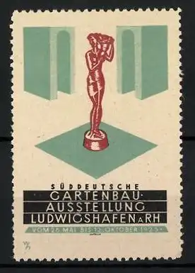 Reklamemarke Ludwigshafen a. Rh., Süddeutsche Gartenbau-Ausstellung 1925, Statue und Messelogo