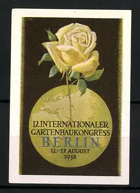 Reklamemarke Berlin, 12. Internationaler Gartenbaukongress 1938, Erdkugel mit gelber Rose