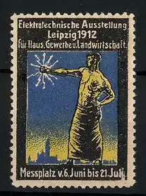 Reklamemarke Leipzig, Elektrotechnische Ausstellung für Haus, Gewerbe und Landwirtschaft 1912, Mann mit Blitzen
