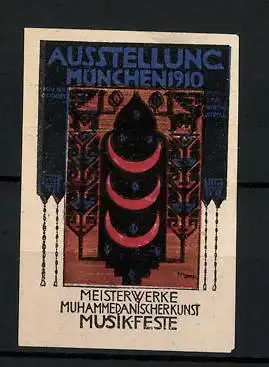 Reklamemarke München, Ausstellung Meisterwerke Muhammedanischer Kunst & Musikfeste 1910
