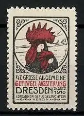 Reklamemarke Dresden, 47. Grosse Allgemeine Geflügel-Ausstellung 1910, Hahn mit Henne