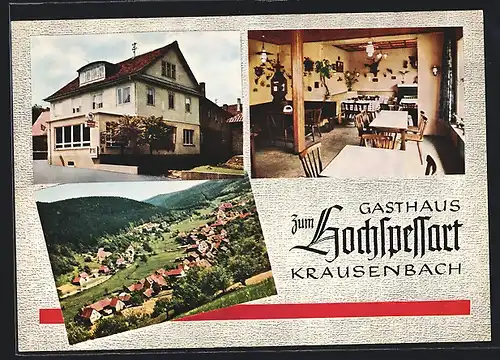 AK Krausenbach im Spessart, Ortsansicht und zwei Ansichten vom Gasthaus und Pension Zum Hochspessart